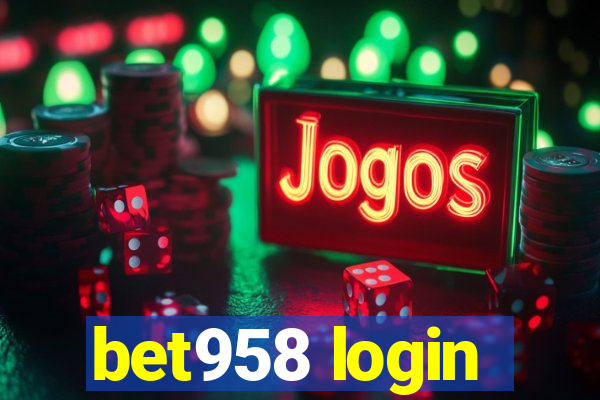 bet958 login